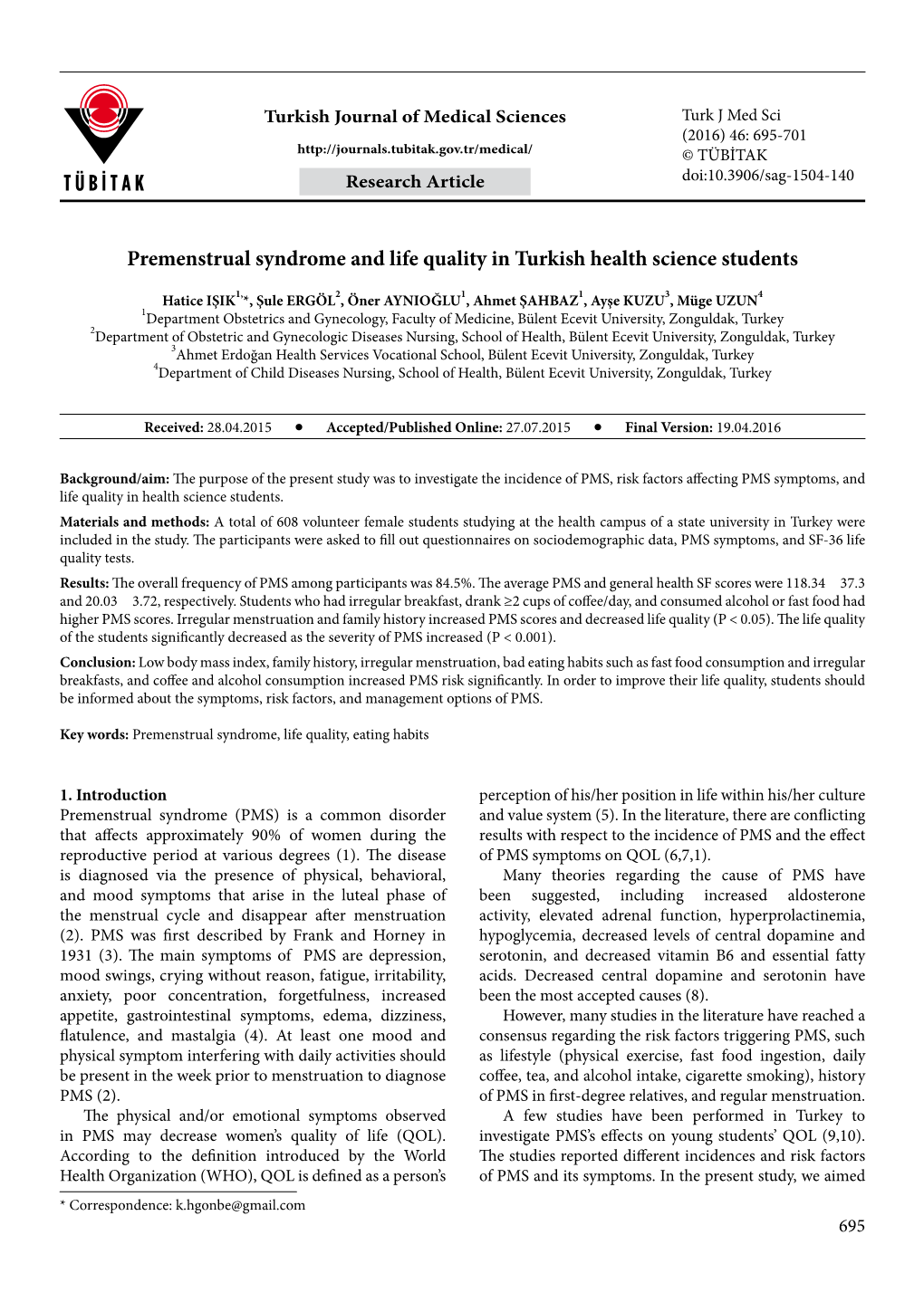 Premenstrual Syndrome and Life Quality in Turkish Health Science Students