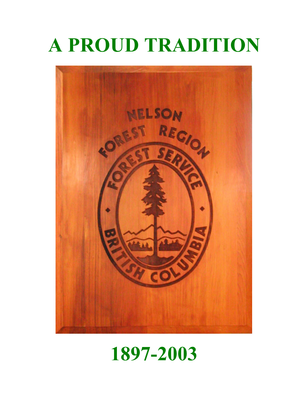 A Proud Tradition 1897-2003