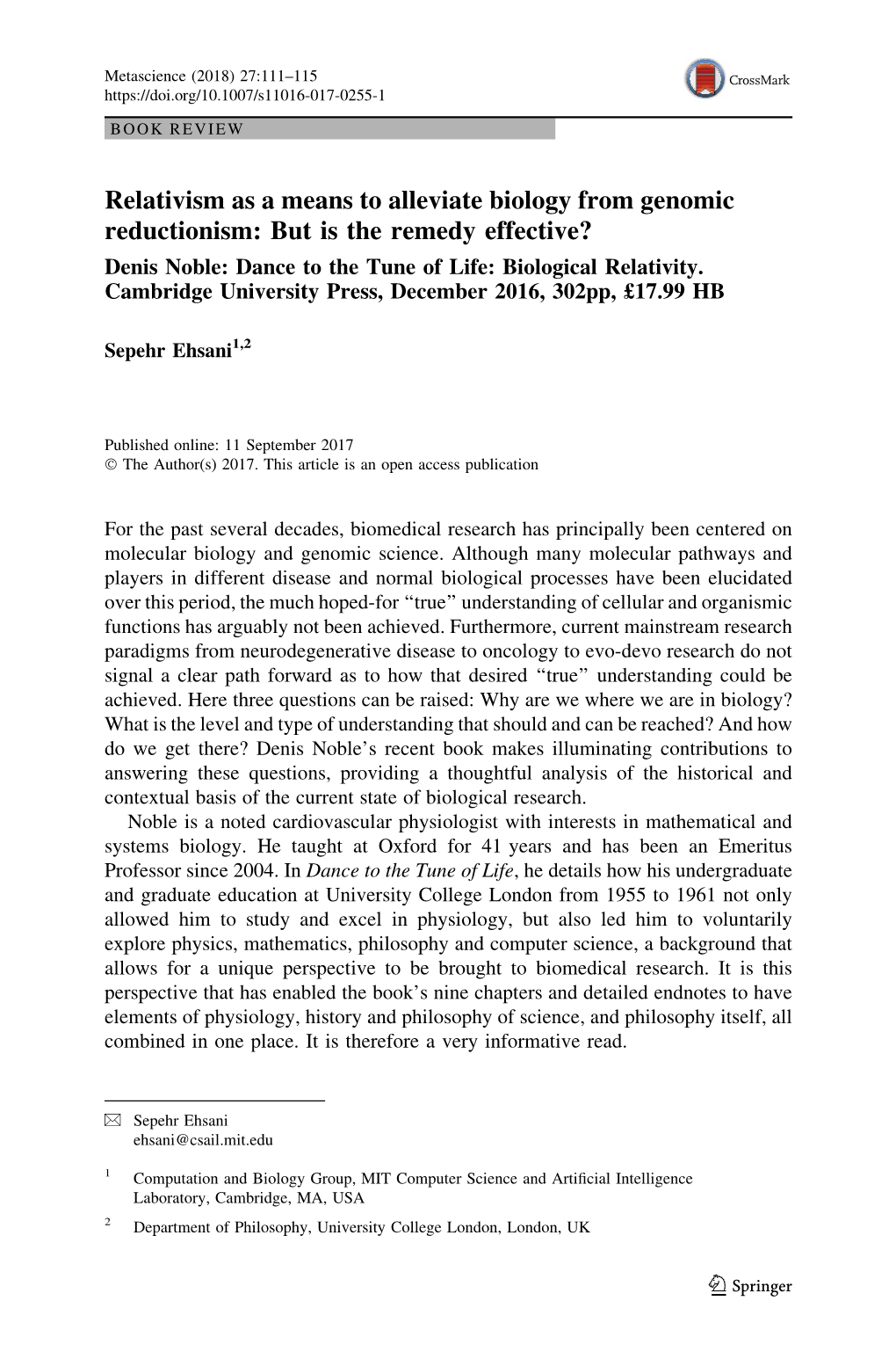 Relativism As a Means to Alleviate Biology from Genomic Reductionism: but Is the Remedy Effective? Denis Noble: Dance to the Tune of Life: Biological Relativity