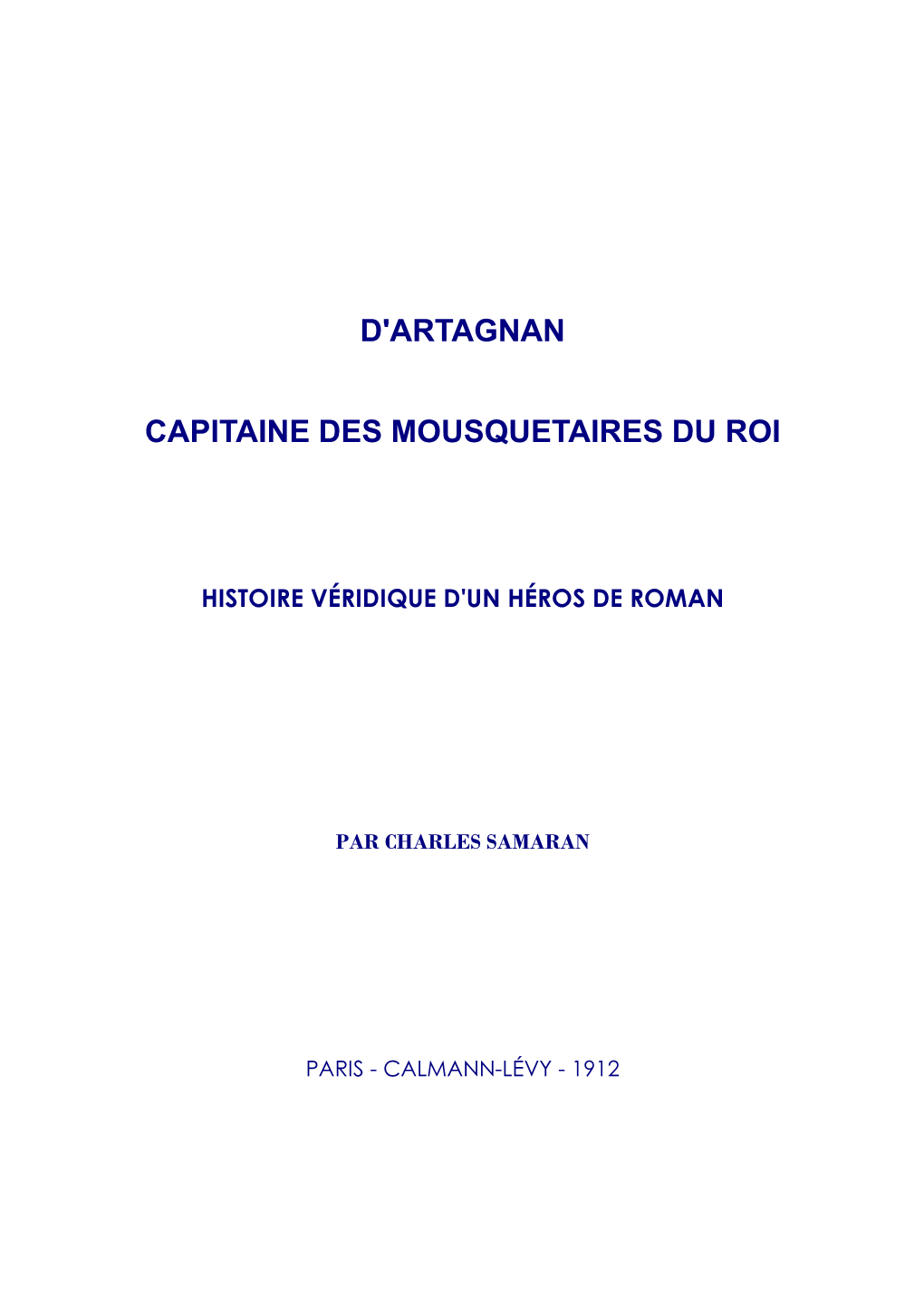 D'artagnan Capitaine Des Mousquetaires Du