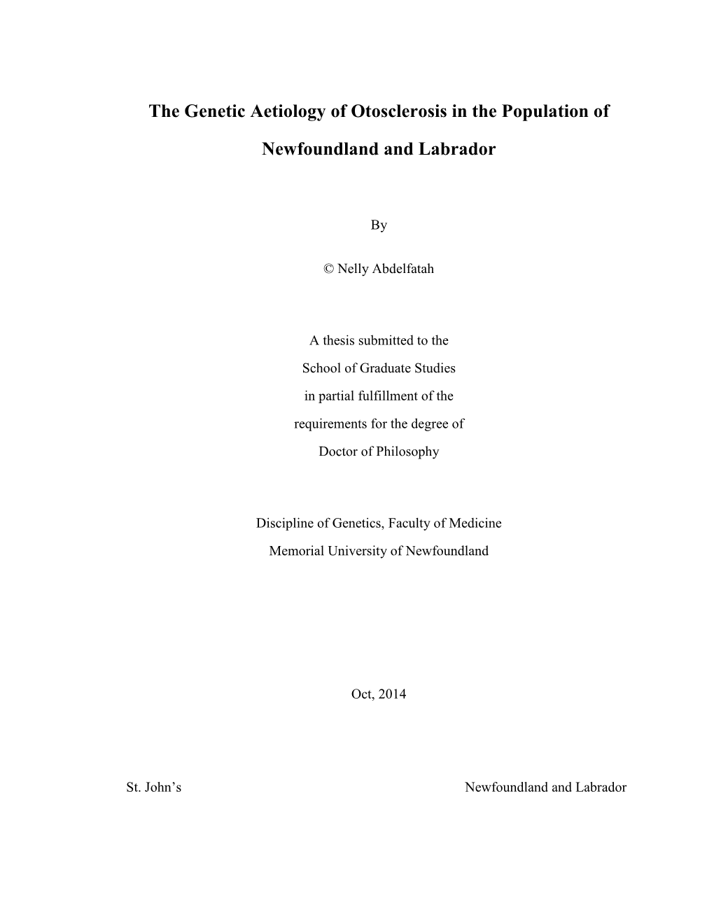 The Genetic Aetiology of Otosclerosis in the Population of Newfoundland and Labrador