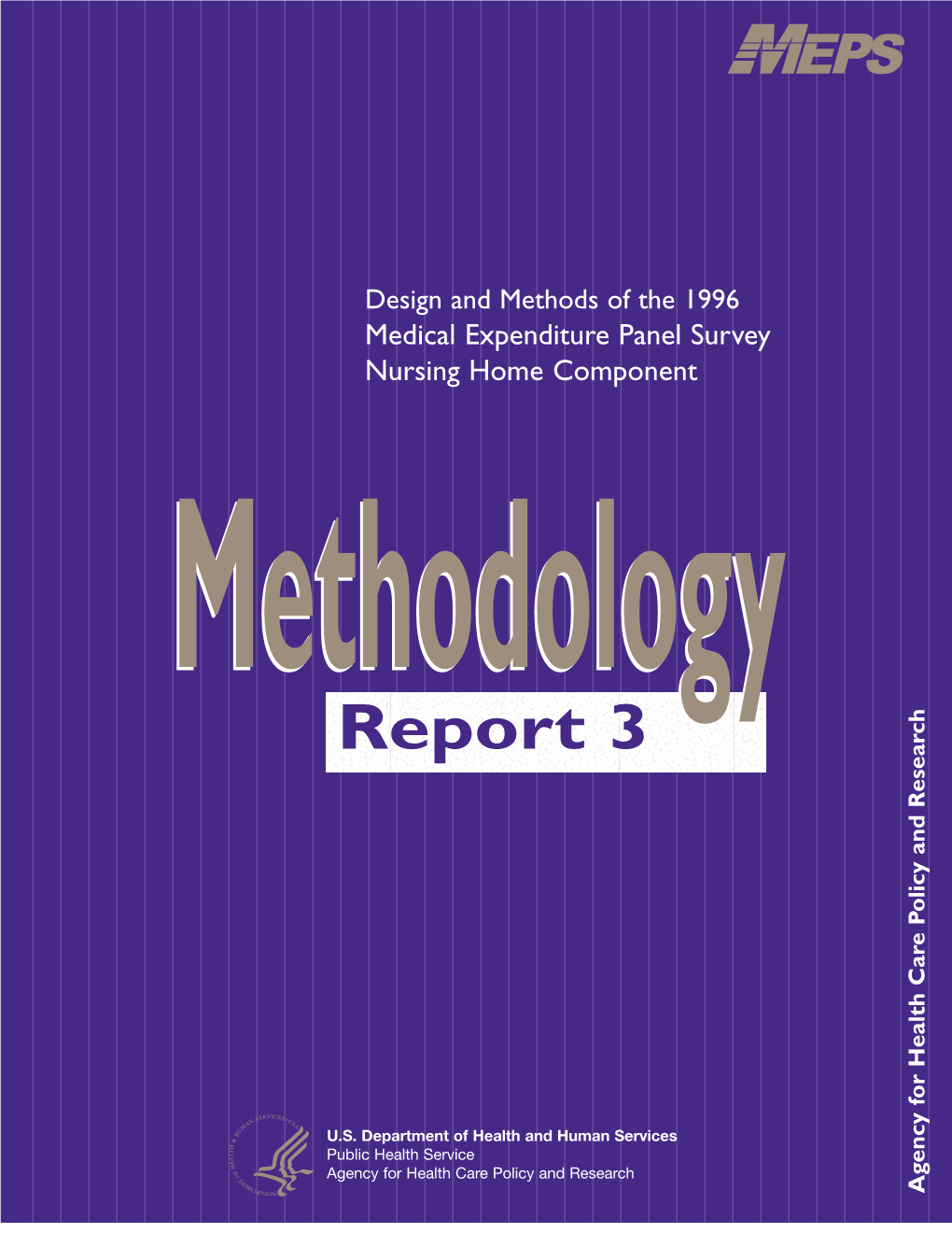 Design and Methods of the 1996 Medical Expenditure Panel Survey Nursing Home Component Methodolomethodologgyy Ch �����Yyyyyzzzzreport 3