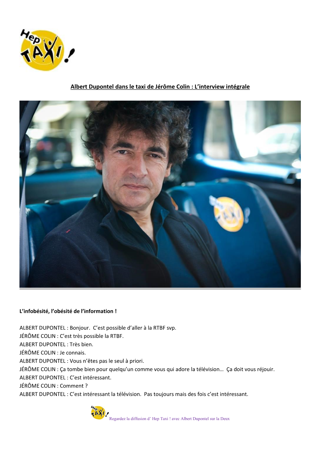 Albert Dupontel Dans Le Taxi De Jérôme Colin : L’Interview Intégrale