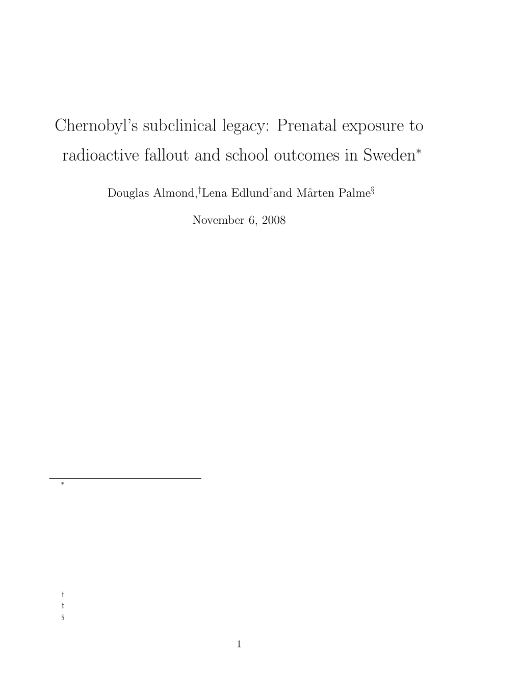 Prenatal Exposure to Radioactive Fallout and School Outcomes in Sweden∗