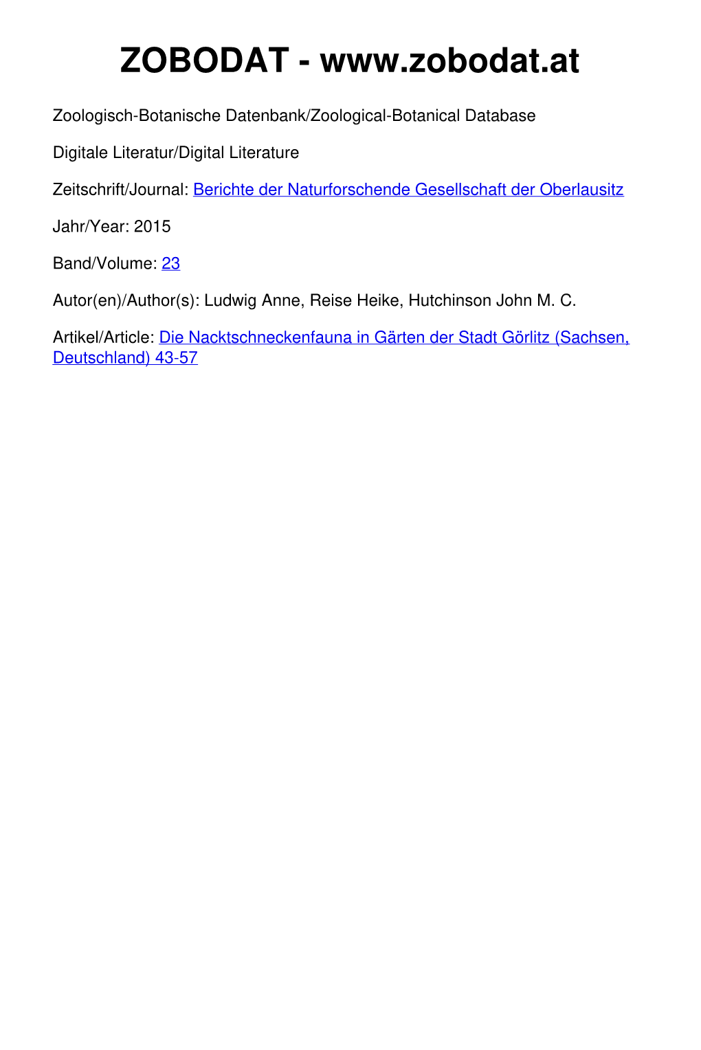 Die Nacktschneckenfauna in Gärten Der Stadt Görlitz (Sachsen, Deutschland) 43-57 © Naturforschende Gesellschaft Der Oberlausitz E.V