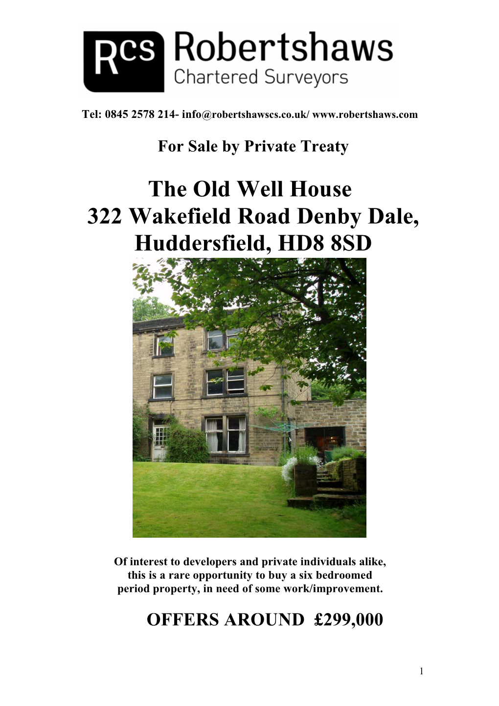 The Old Well House 322 Wakefield Road Denby Dale, Huddersfield, HD8 8SD