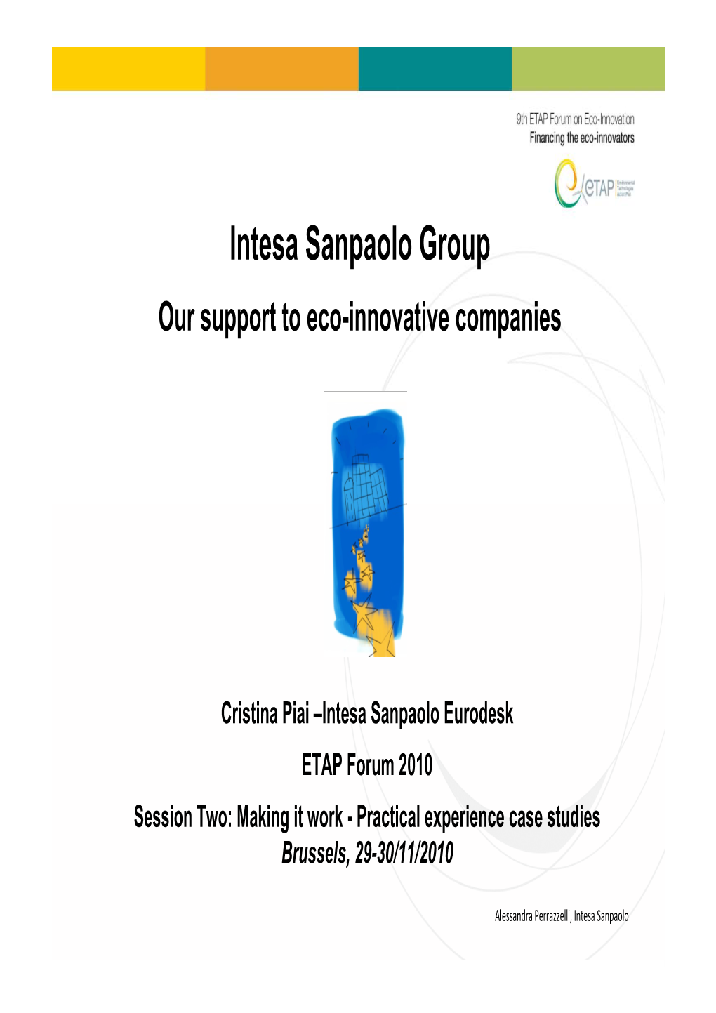 Intesa Sanpaolo Group Our Support to Eco-Innovative Companies