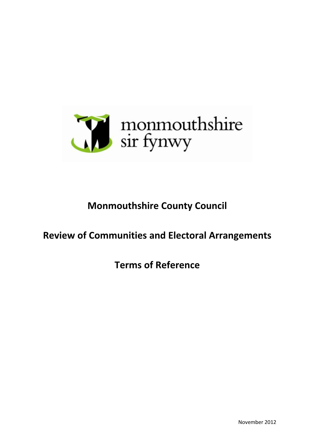 Monmouthshire County Council Review of Communities and Electoral Arrangements 2012 Terms of Reference