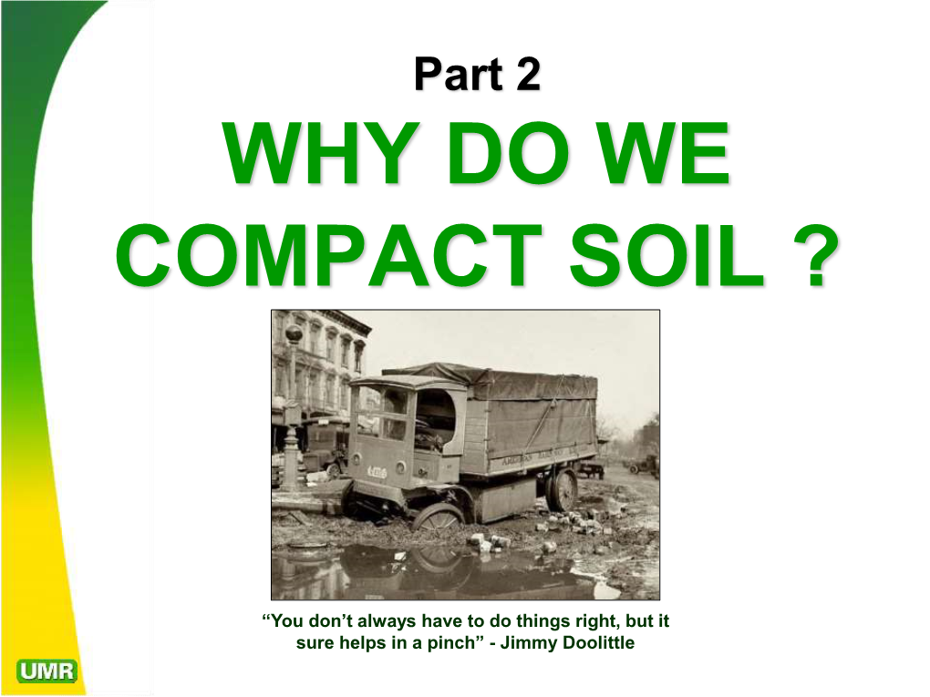 Why Do We Compact Soil ?