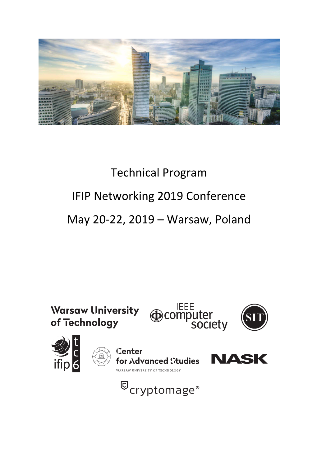 Technical Program IFIP Networking 2019 Conference May 20-22, 2019 – Warsaw, Poland