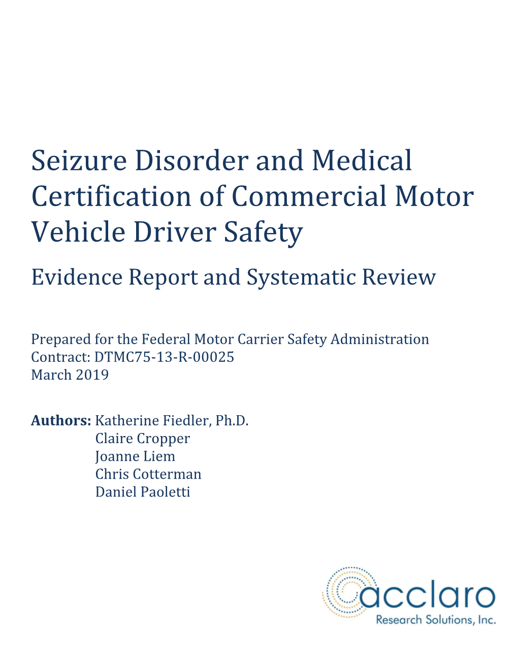 Seizure Disorder and Medical Certification of Commercial Motor Vehicle Driver Safety Evidence Report and Systematic Review