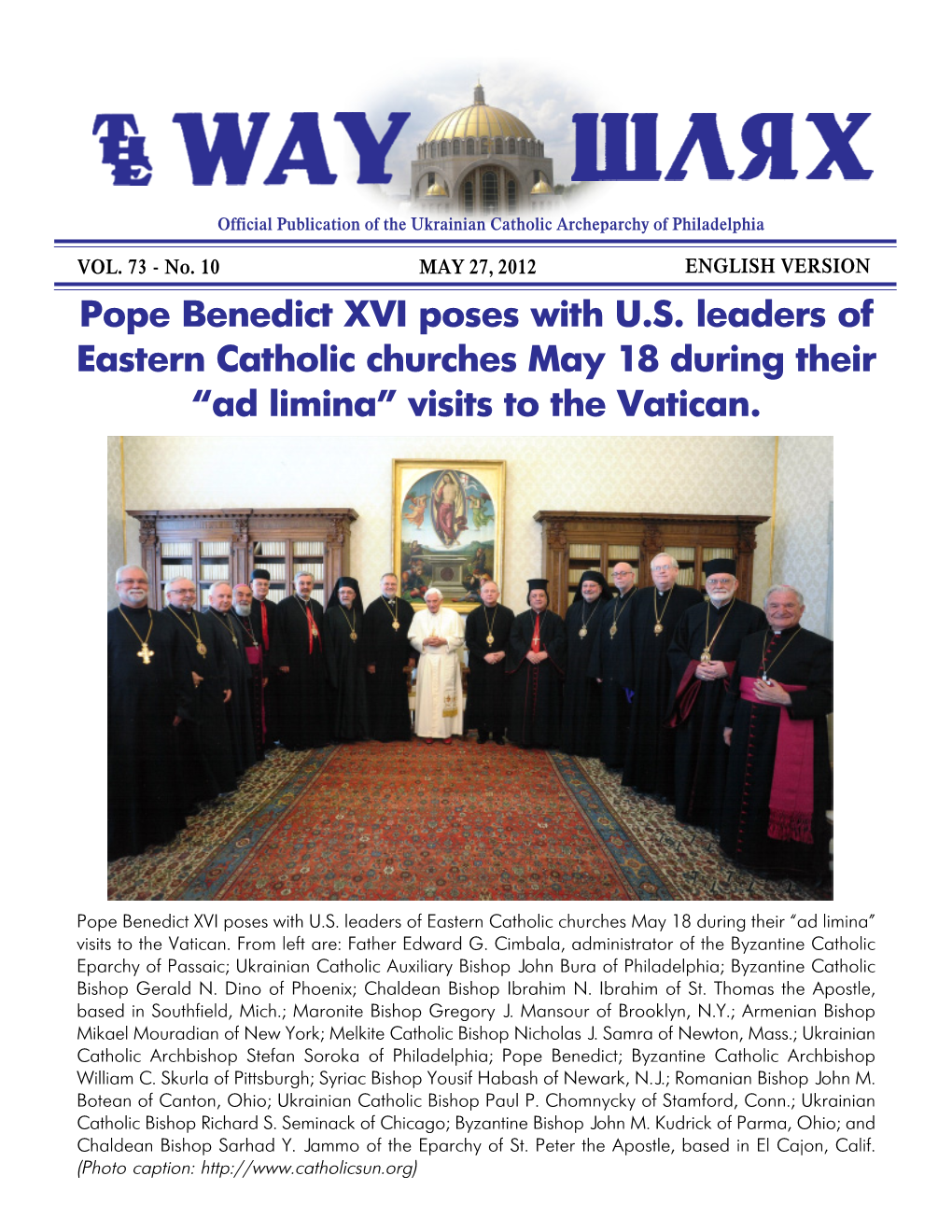Pope Benedict XVI Poses with US