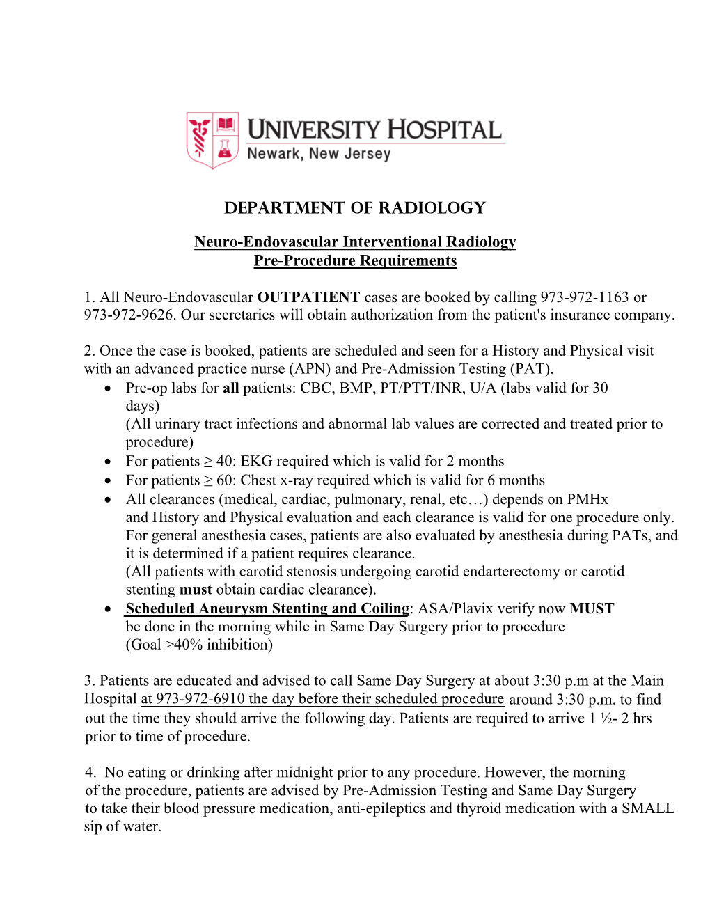 Preparation for Neuro-Interventional Radiology Procedures