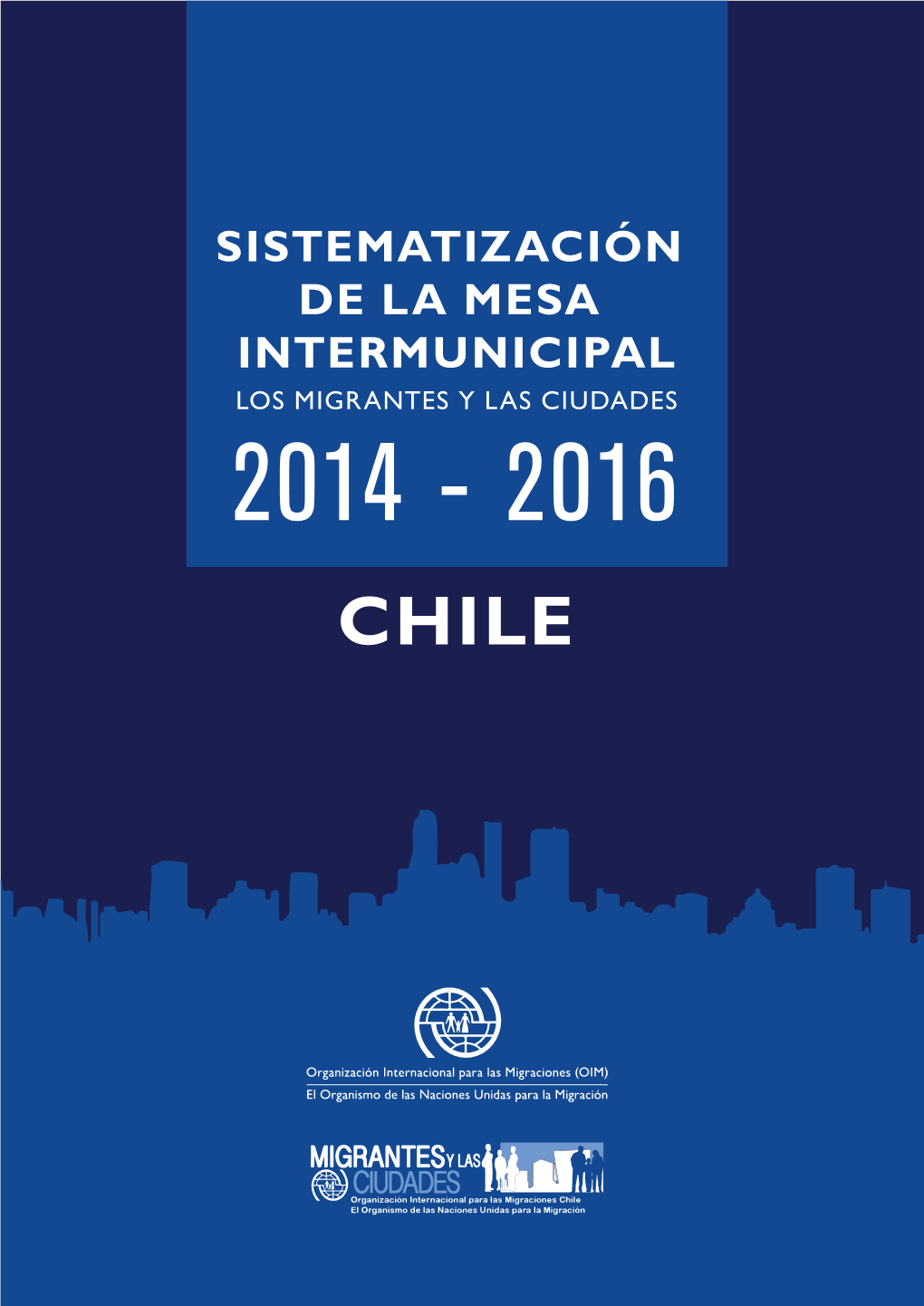 OIM Chile Sist. Migrantes Y Ciudades.Pdf