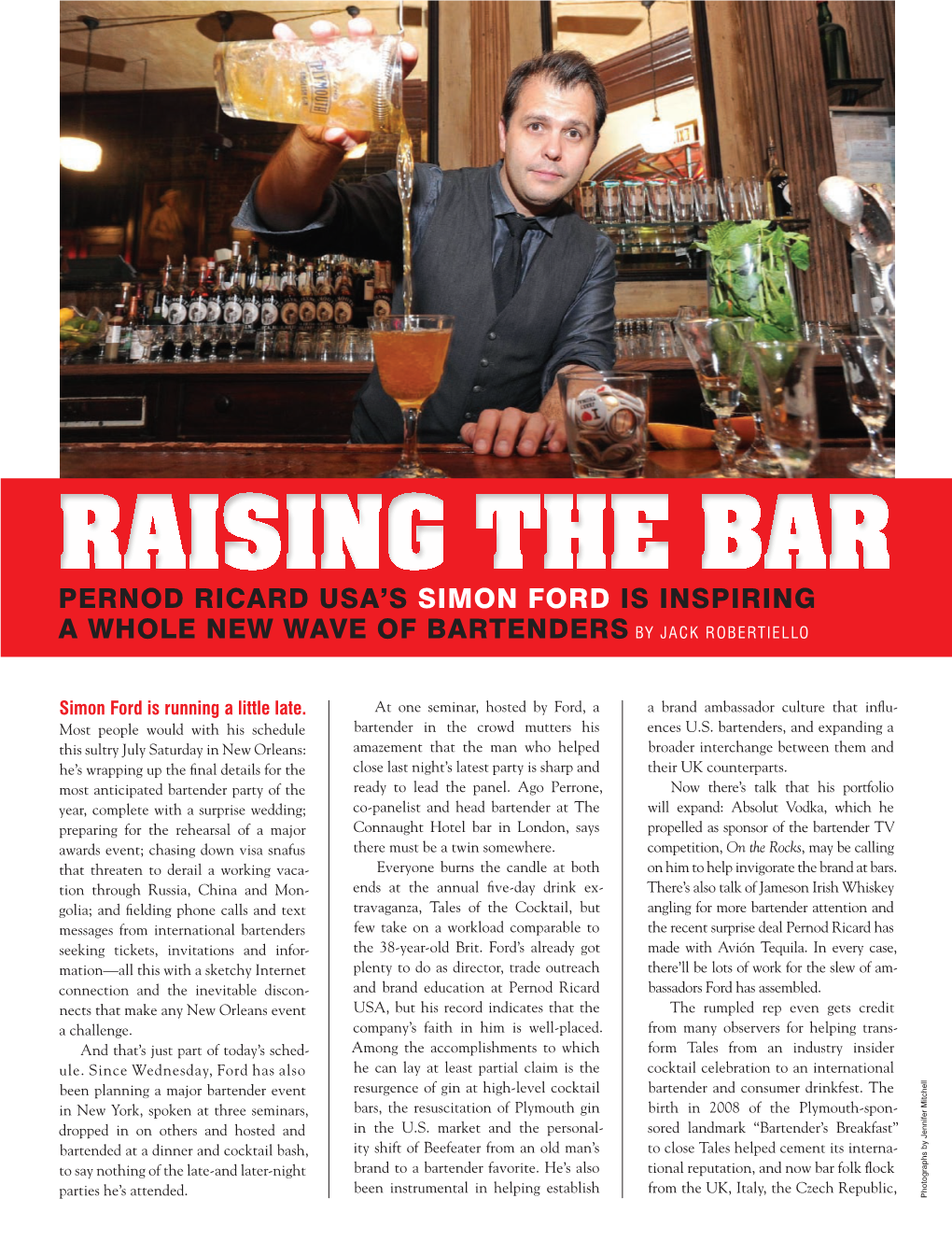 Raising the Bar Pernod Ricard USA’S Simon Ford Is Inspiring a Whole New Wave of Bartenders by Jack Robertiello