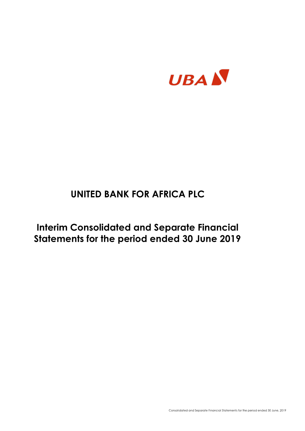 UNITED BANK for AFRICA PLC Interim Consolidated and Separate