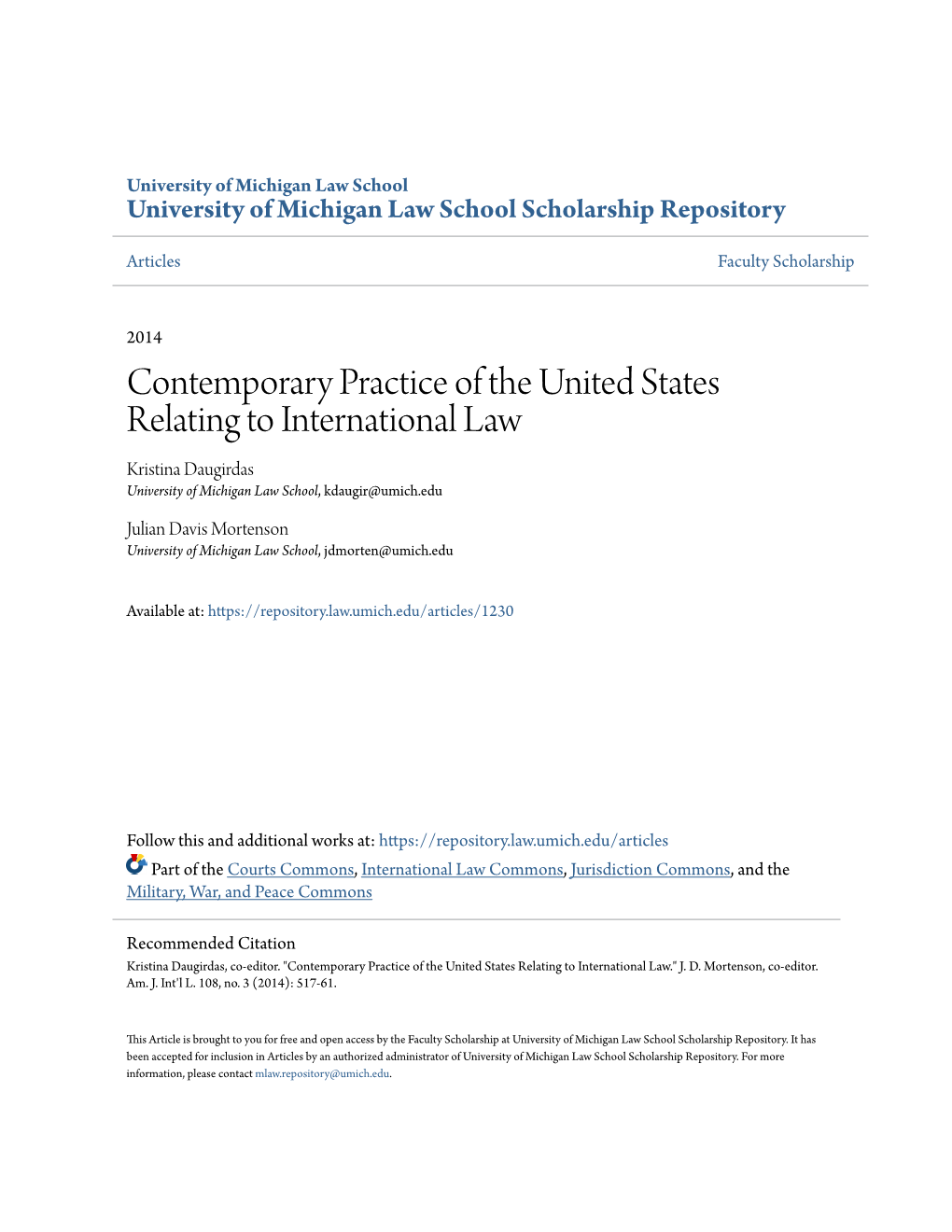 Contemporary Practice of the United States Relating to International Law Kristina Daugirdas University of Michigan Law School, Kdaugir@Umich.Edu