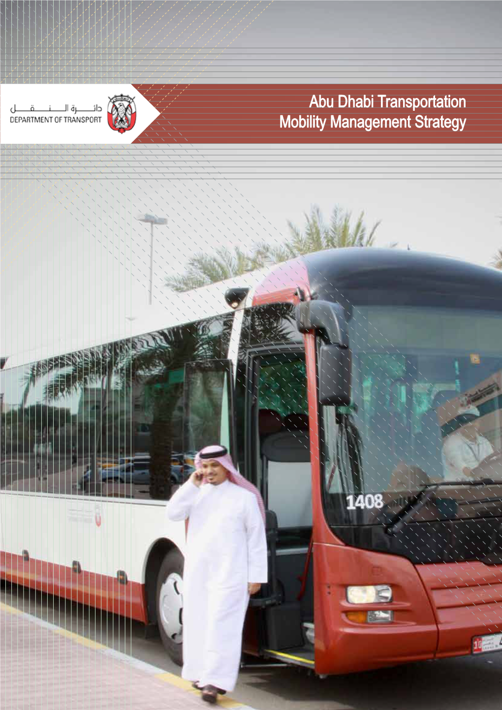 Abu Dhabi Transportation Mobility Management Strategy Transportation Mobility Management Strategy Contents