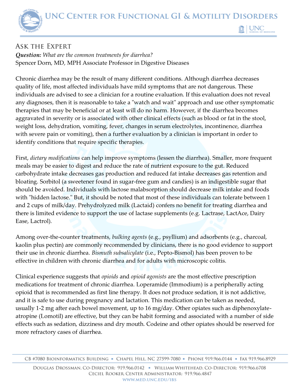 Question: What Are the Common Treatments for Diarrhea? Spencer Dorn, MD, MPH Associate Professor in Digestive Diseases