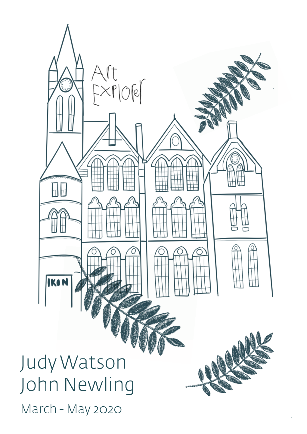 Judy Watson John Newling March - May 2020 1 Judy Watson