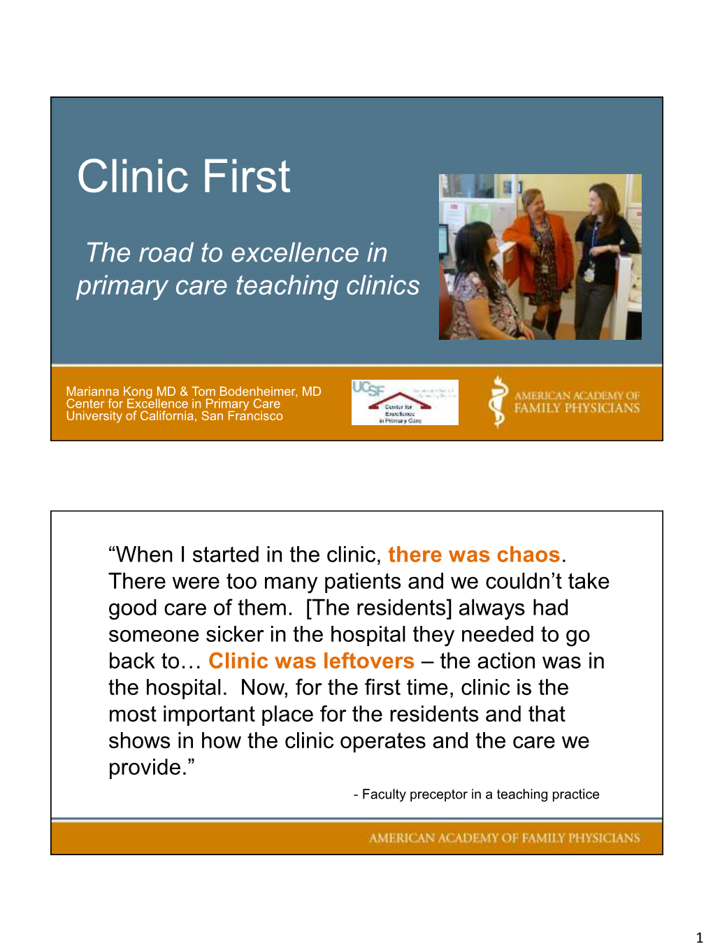 Clinic First : the Road to Excellence in Primary Care Teaching Clinics