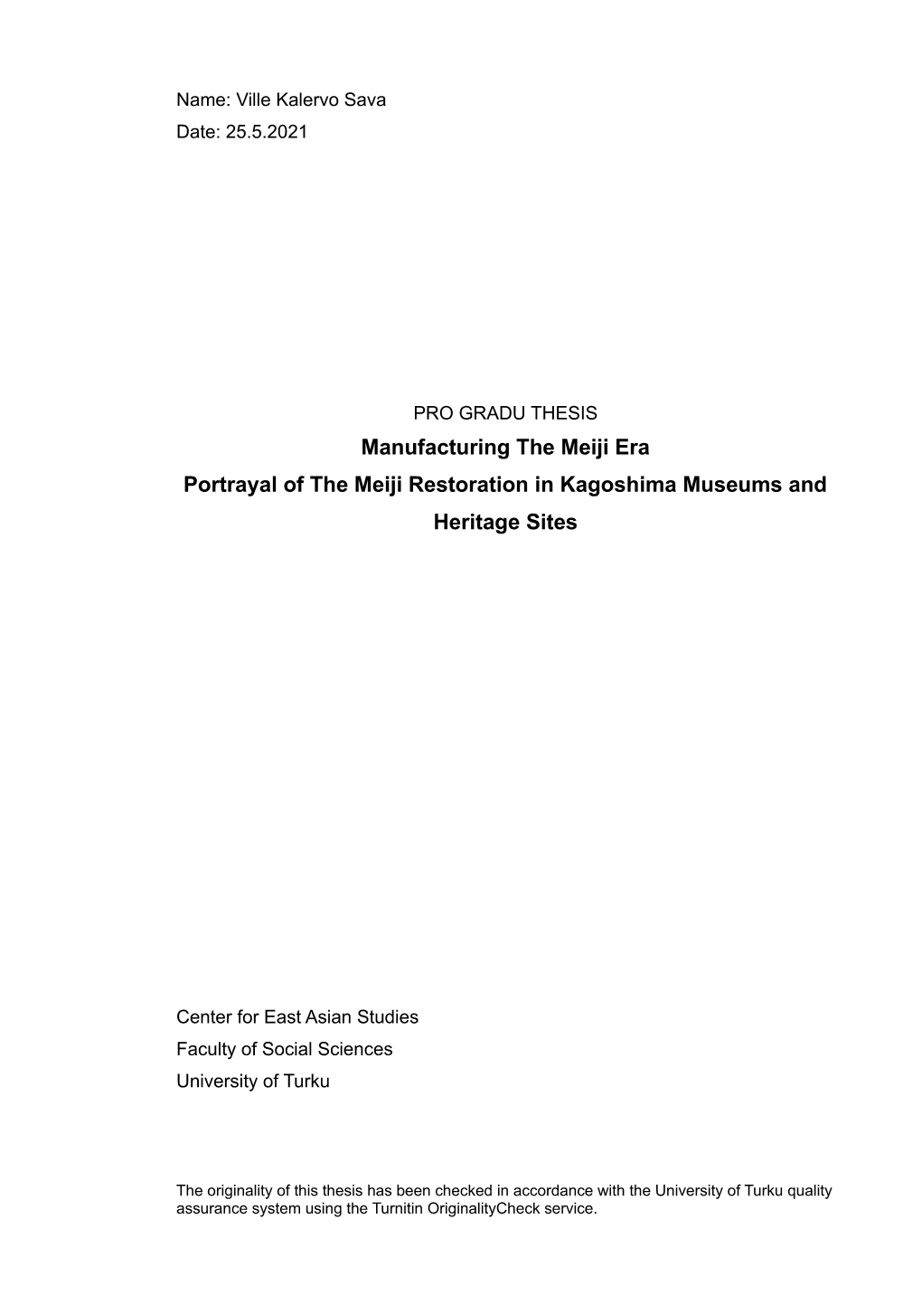 Manufacturing the Meiji Era Portrayal of the Meiji Restoration in Kagoshima Museums and Heritage Sites