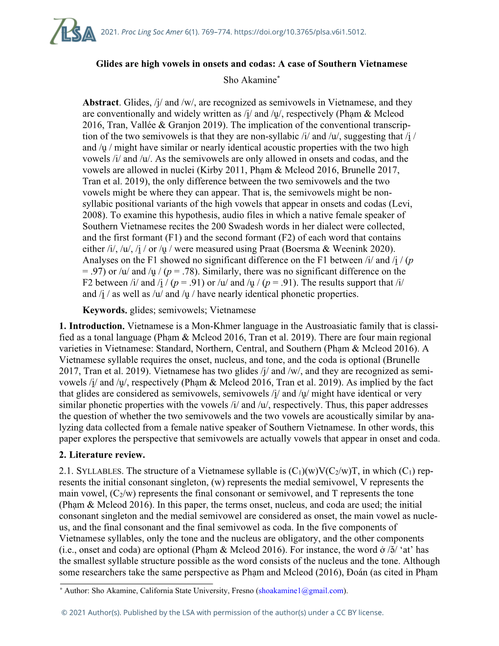 Glides Are High Vowels in Onsets and Codas: a Case of Southern Vietnamese Sho Akamine*