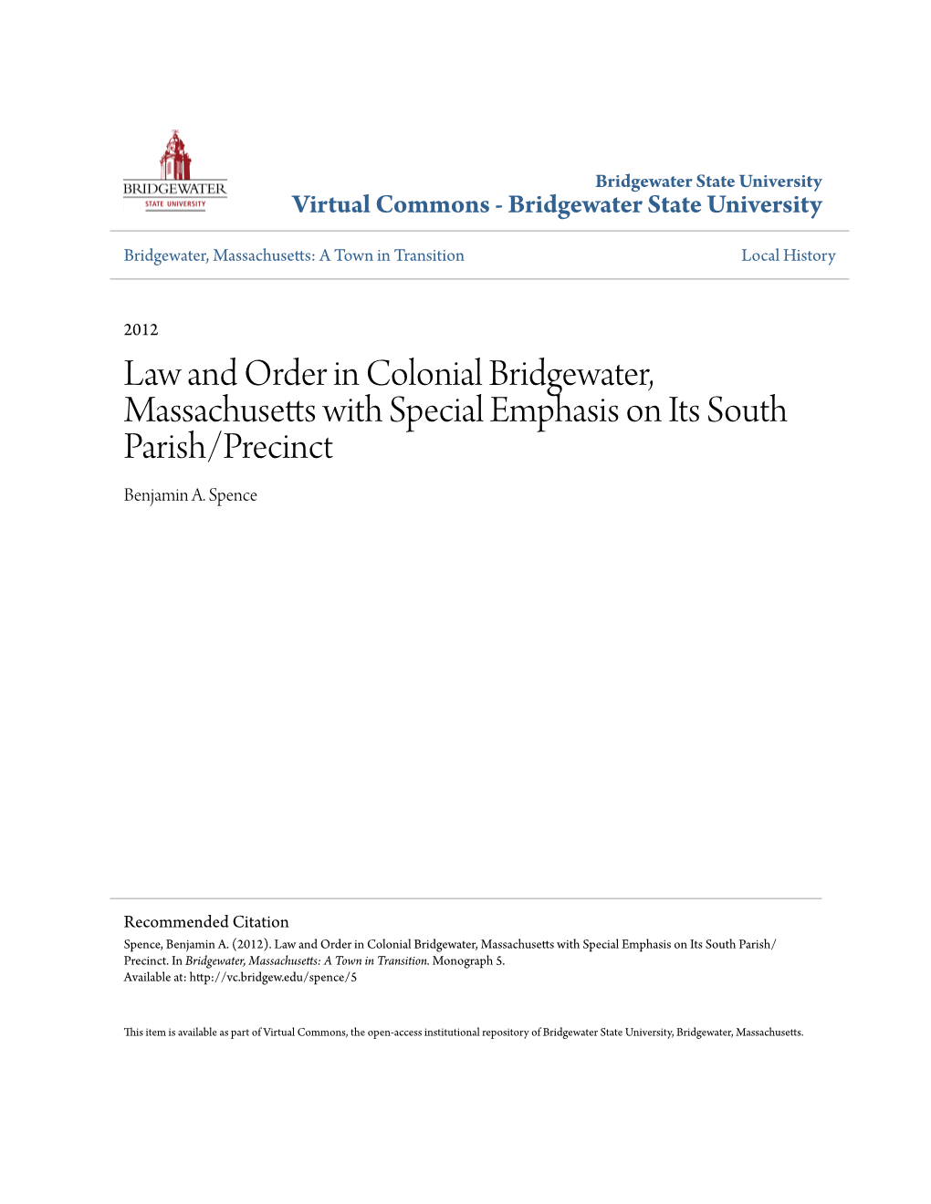 Law and Order in Colonial Bridgewater, Massachusetts with Special Emphasis on Its South Parish/Precinct Benjamin A