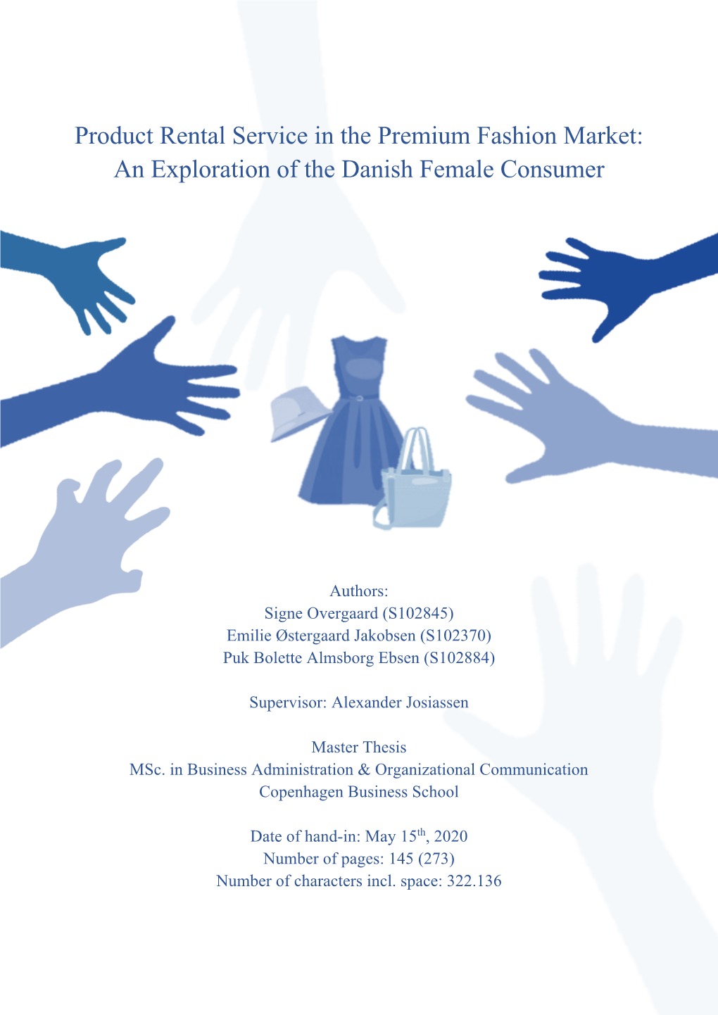 Product Rental Service in the Premium Fashion Market: an Exploration of the Danish Female Consumer