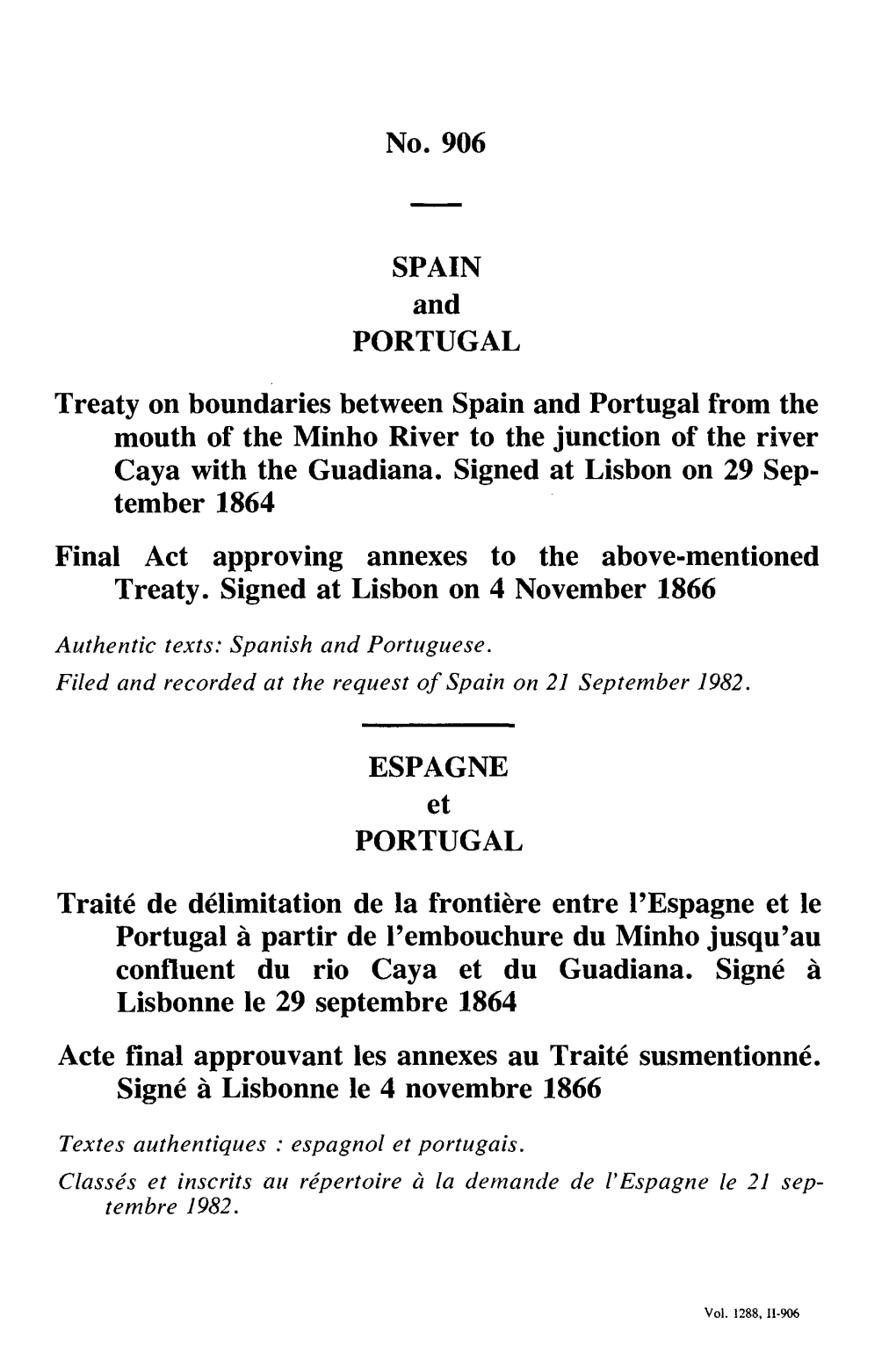 No. 906 SPAIN and PORTUGAL Treaty on Boundaries Between