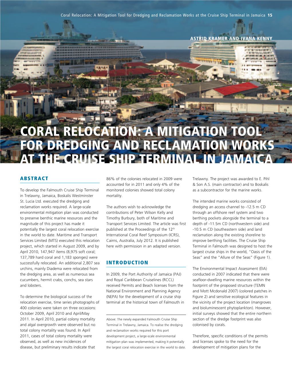 Coral Relocation a Mitigation Tool for Dredging and Reclamation Works at the Cruise Ship Terminal I