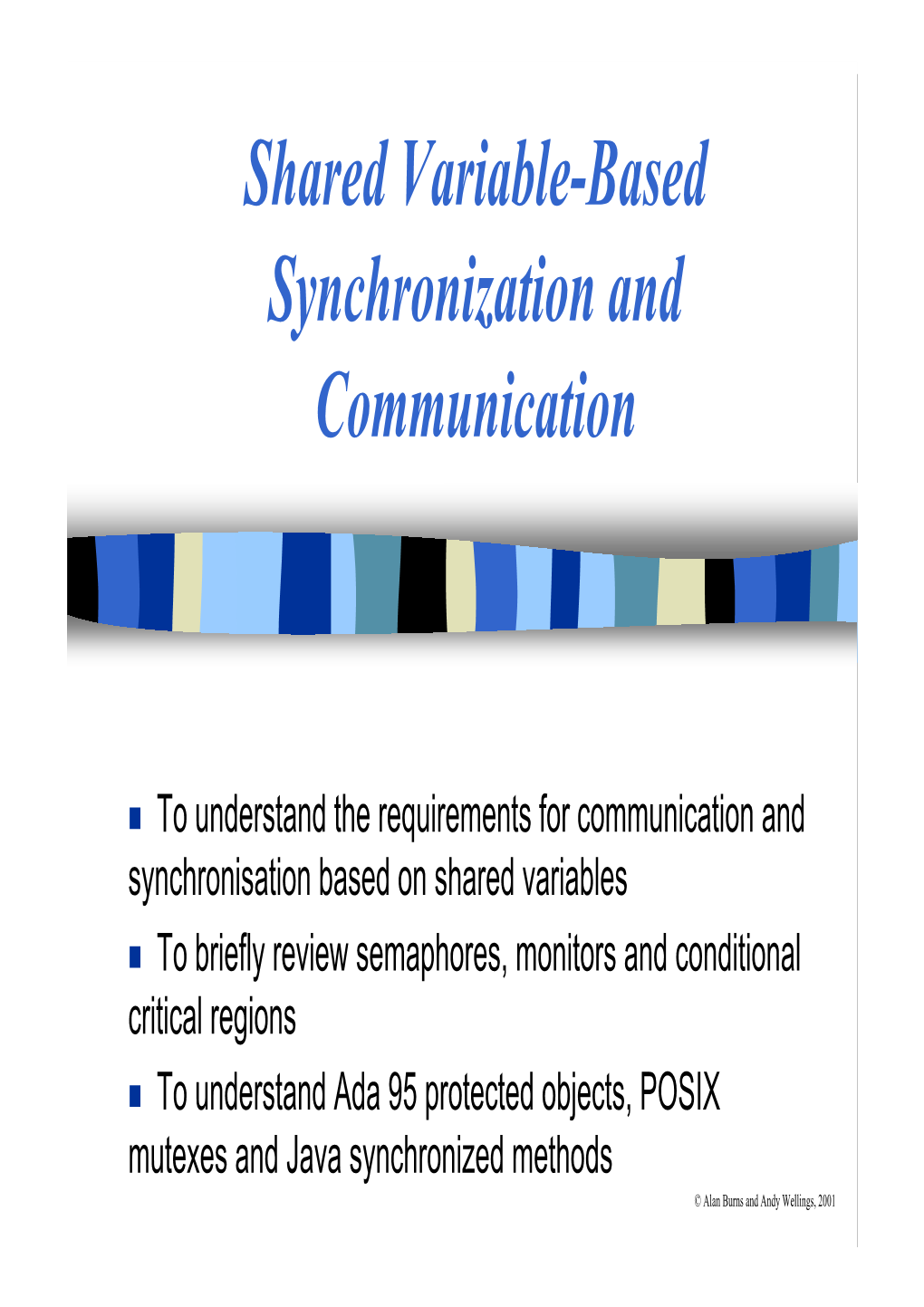 Shared Variable-Based Synchronization and Communication