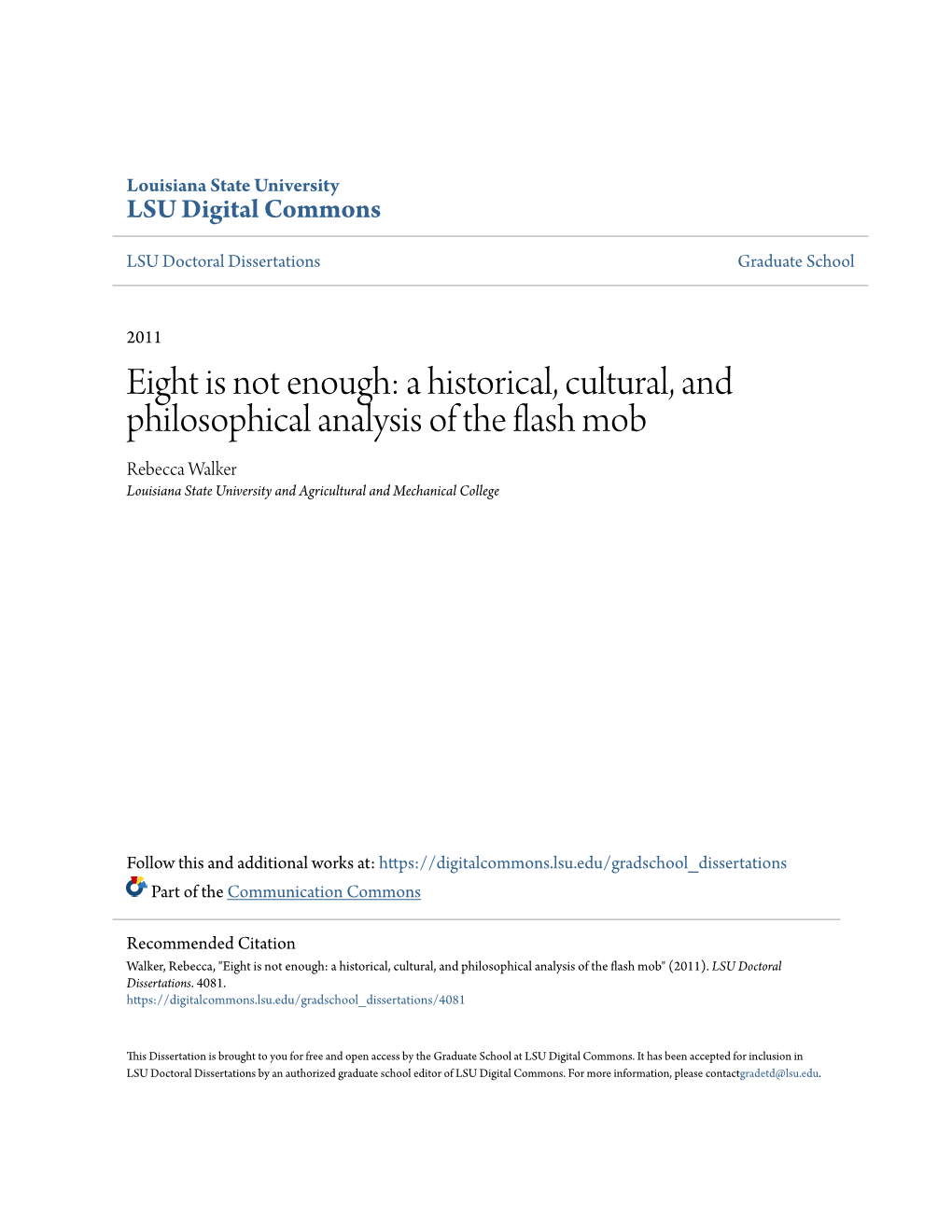 A Historical, Cultural, and Philosophical Analysis of the Flash Mob Rebecca Walker Louisiana State University and Agricultural and Mechanical College