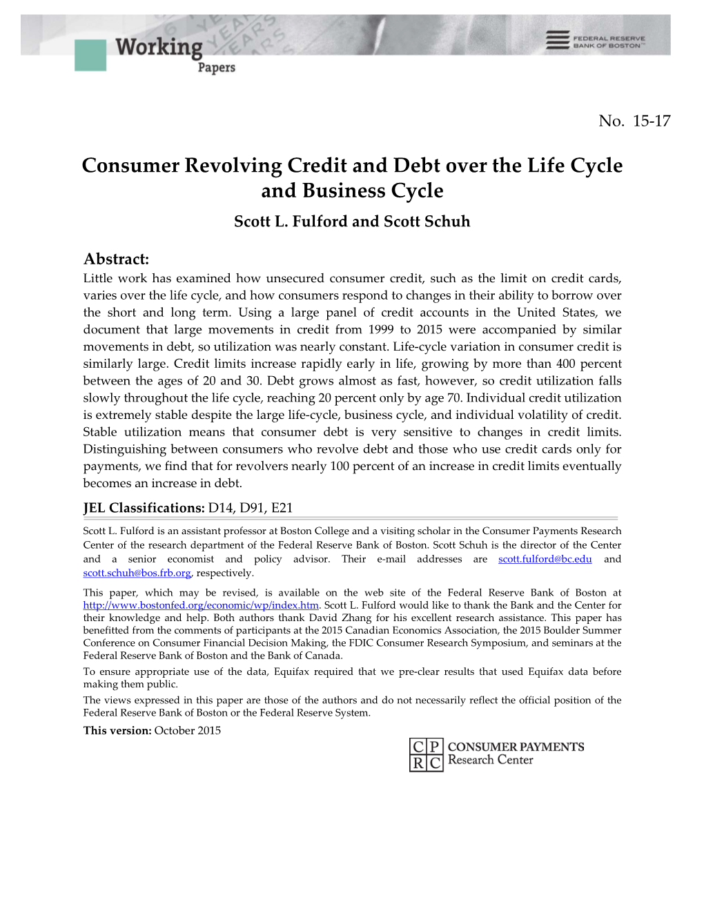 Consumer Revolving Credit and Debt Over the Life Cycle and Business Cycle Scott L