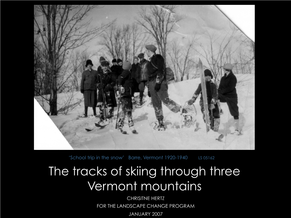 The Tracks of Skiing Through the Mountains of Vermont