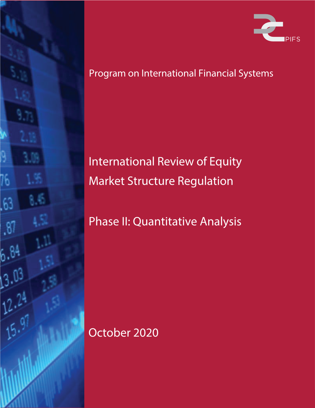 International Review of Equity Market Structure Regulation Phase II