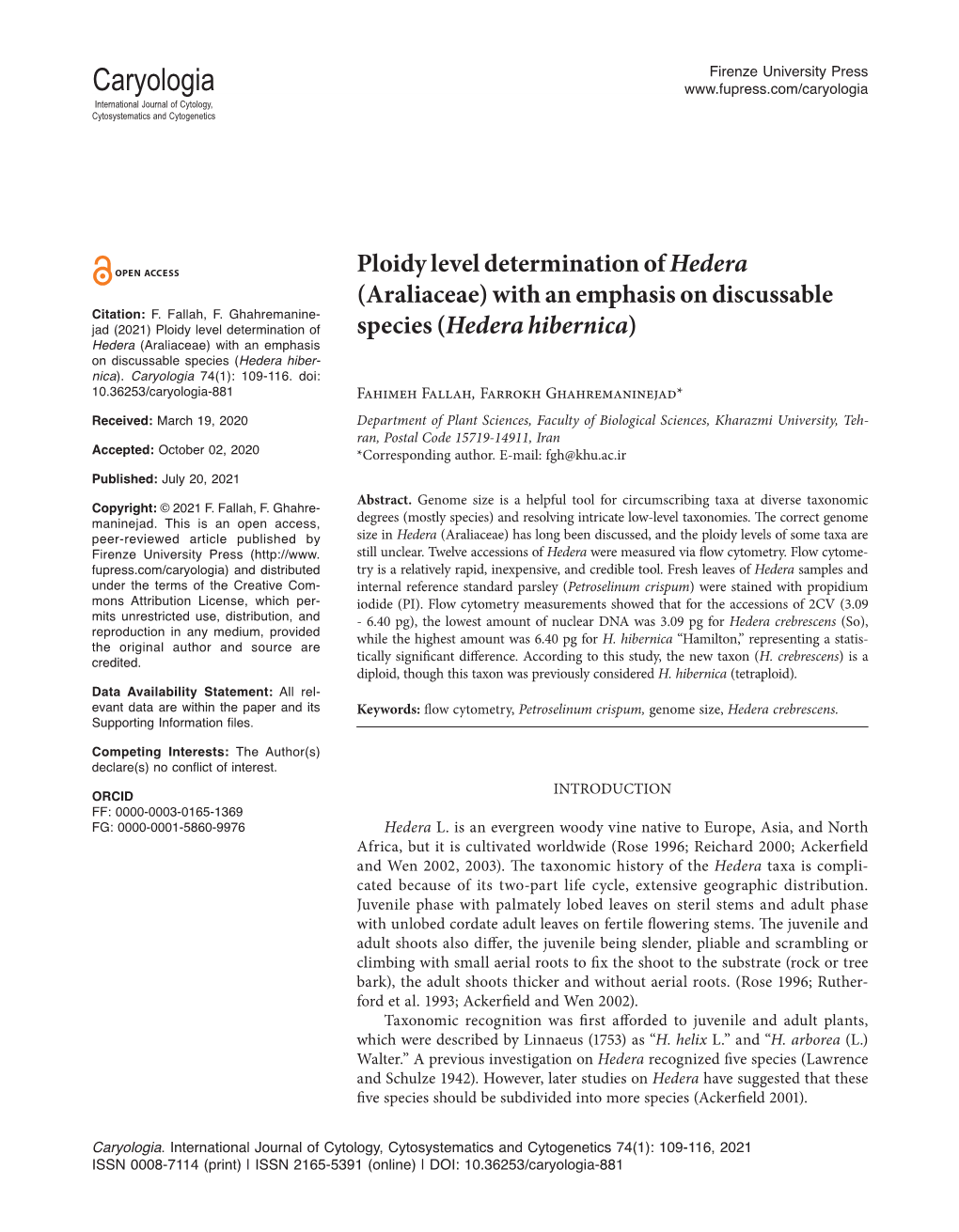 Ploidy Level Determination of Hedera (Araliaceae) with an Emphasis on Discussable Citation: F