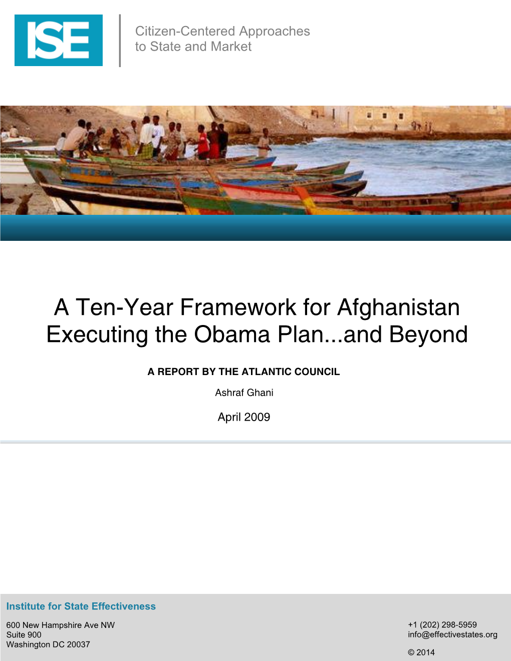A Ten-Year Framework for Afghanistan Executing the Obama Plan...And Beyond