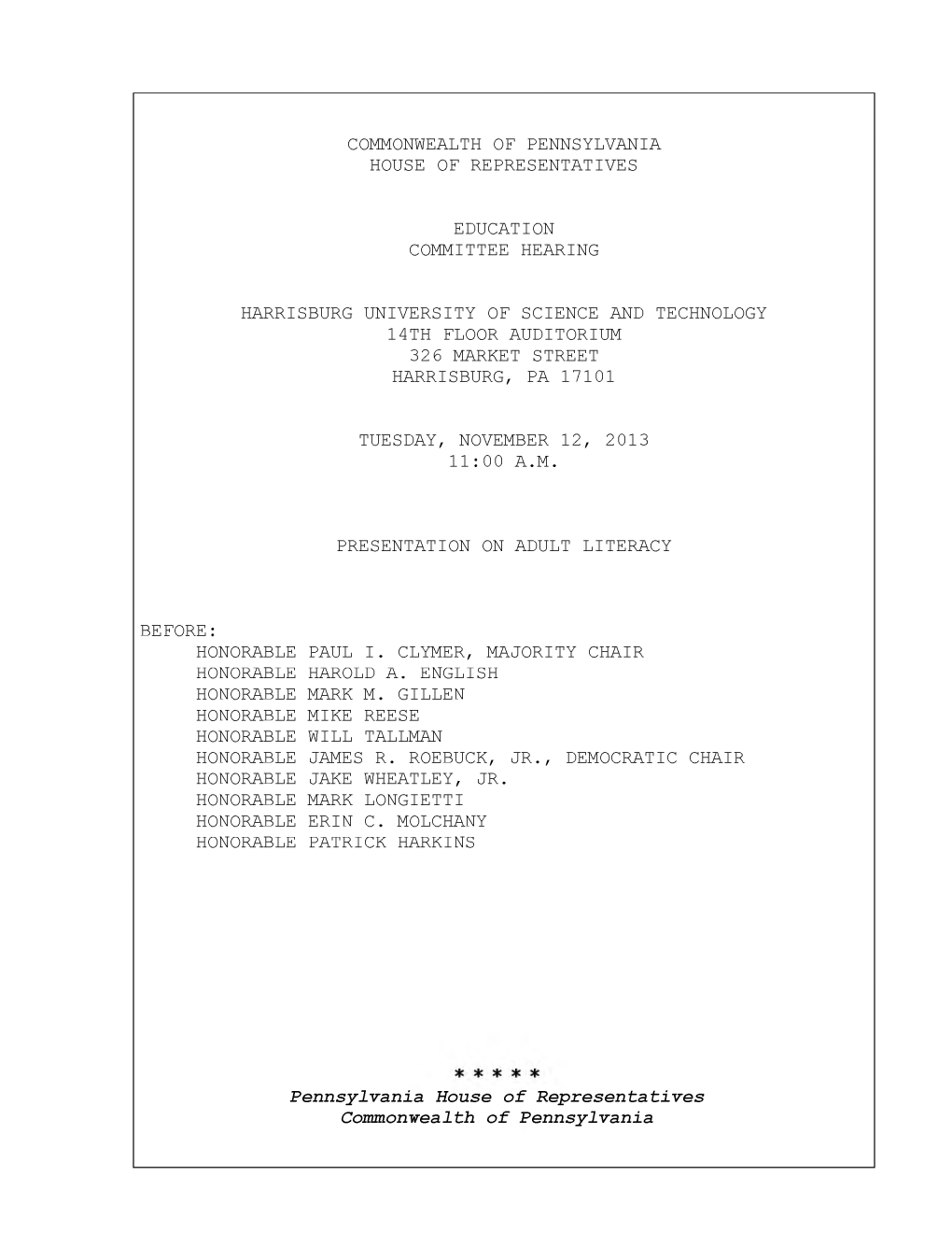 Commonwealth of Pennsylvania House of Representatives Education Committee Hearing Harrisburg University of Science and Technolog