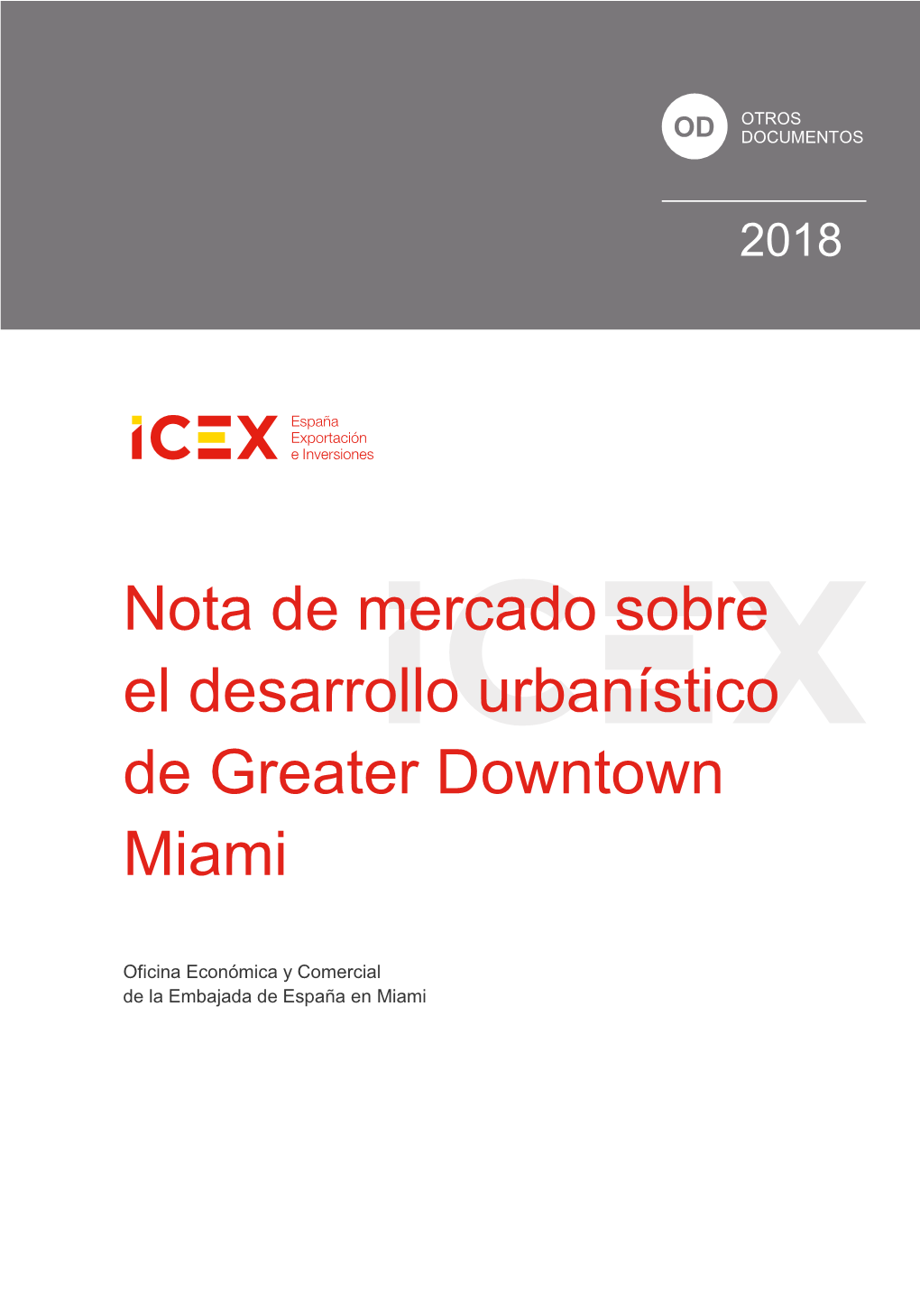 Nota De Mercado Sobre El Desarrollo Urbanístico De Greater Downtown Miami