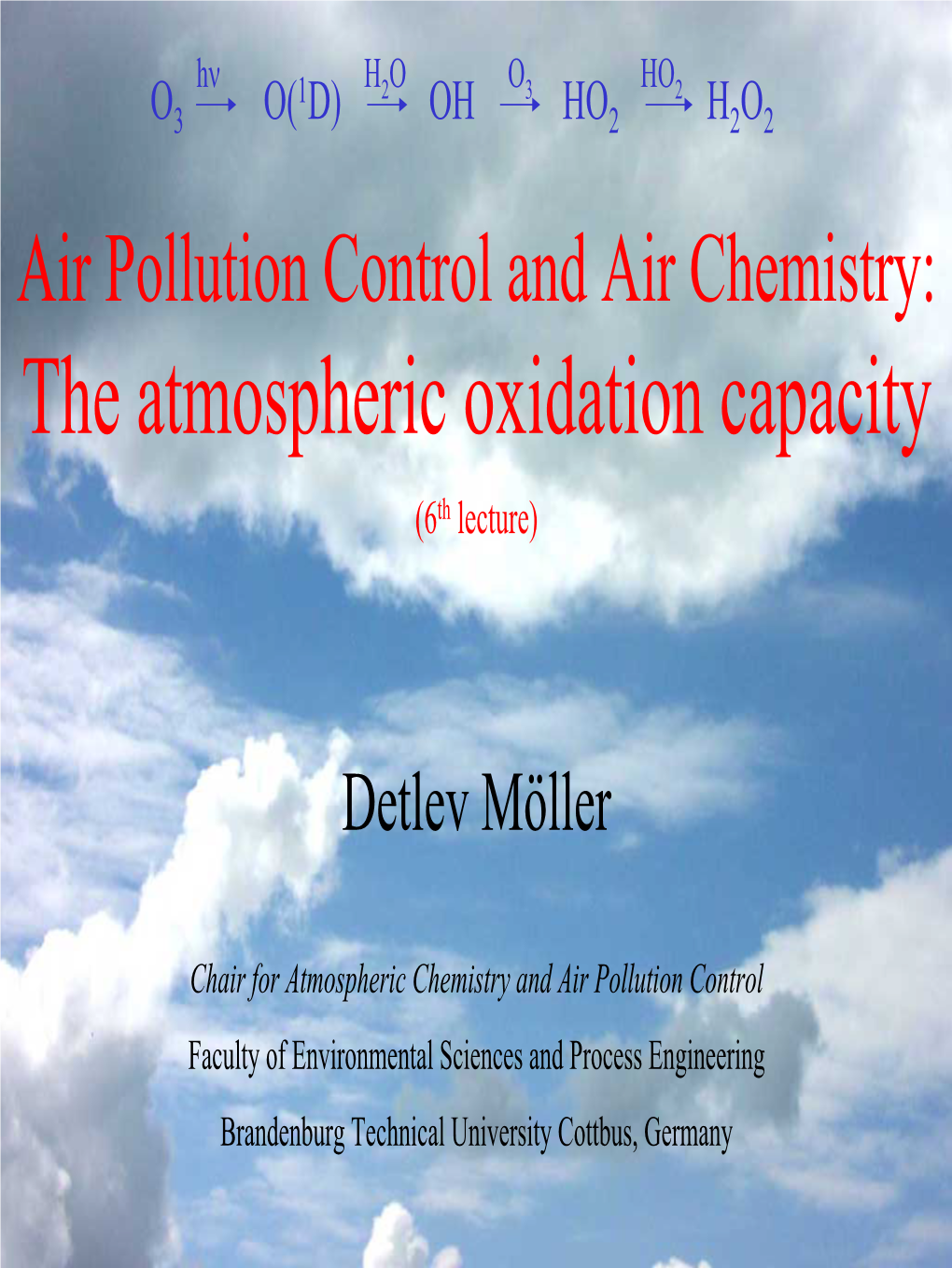 The Atmospheric Oxidation Capacity (6Th Lecture)