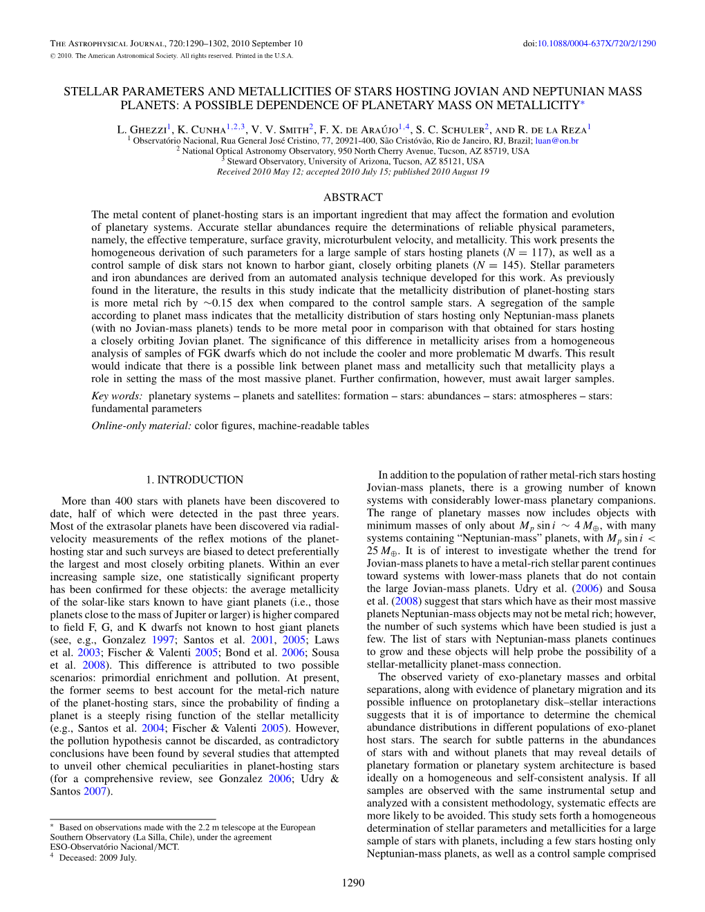 Stellar Parameters and Metallicities of Stars Hosting Jovian and Neptunian Mass Planets: a Possible Dependence of Planetary Mass on Metallicity∗