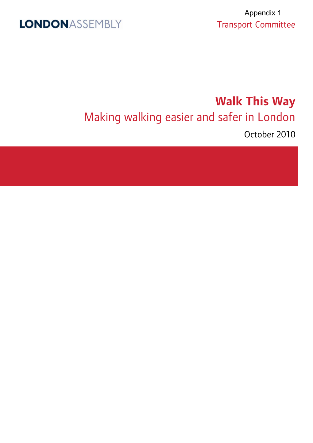 Walk This Way: Making Walking Easier and Safer in London