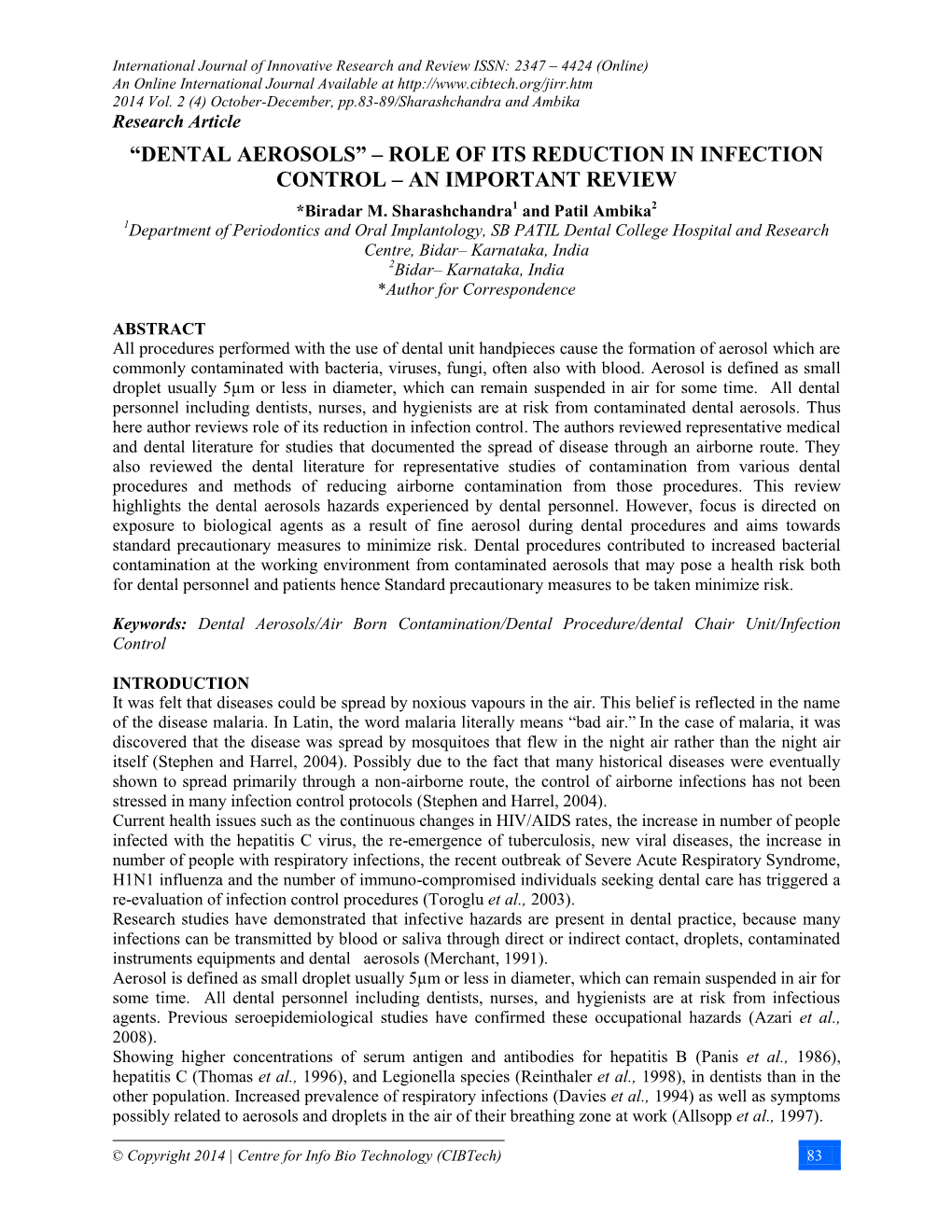 DENTAL AEROSOLS” – ROLE of ITS REDUCTION in INFECTION CONTROL – an IMPORTANT REVIEW *Biradar M