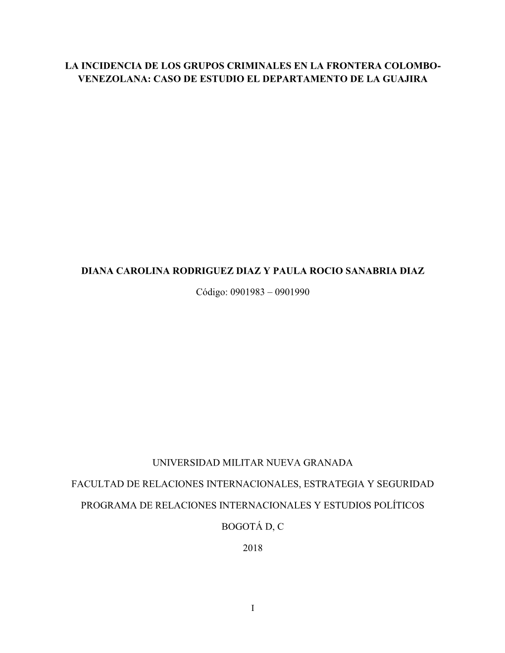 La Incidencia De Los Grupos Criminales En La Frontera Colombo- Venezolana: Caso De Estudio El Departamento De La Guajira
