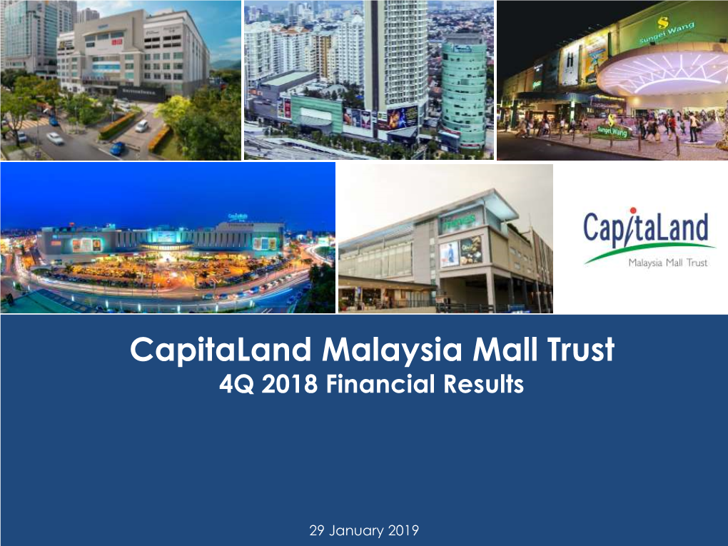 Capitaland Malaysia Mall Trust 4Q 2018 Financial Results