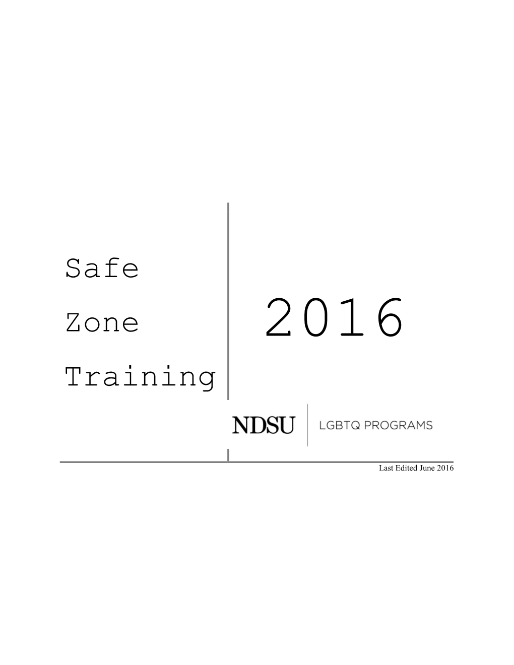 Safe Zone Trainings Each Month