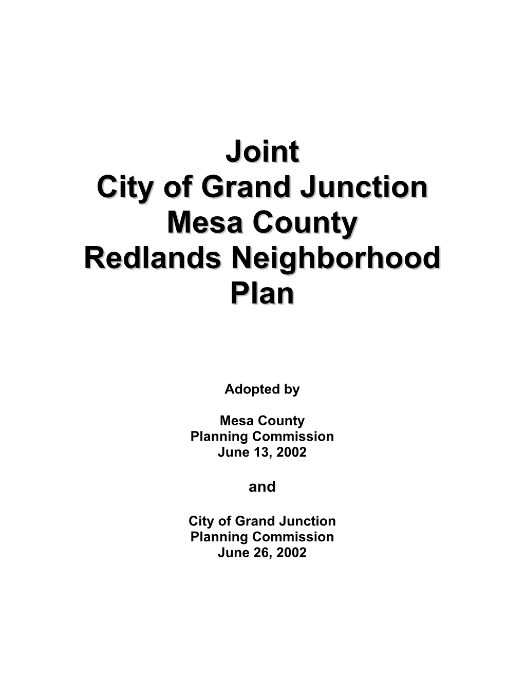 Joint City of Grand Junction Mesa County Redlands Neighborhood Plan