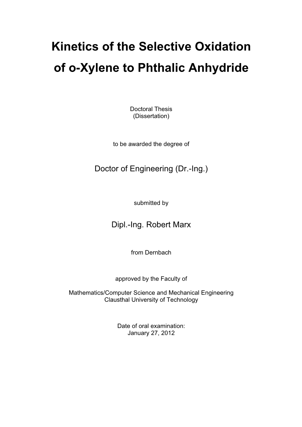 Kinetics of the Selective Oxidation of O-Xylene to Phthalic Anhydride