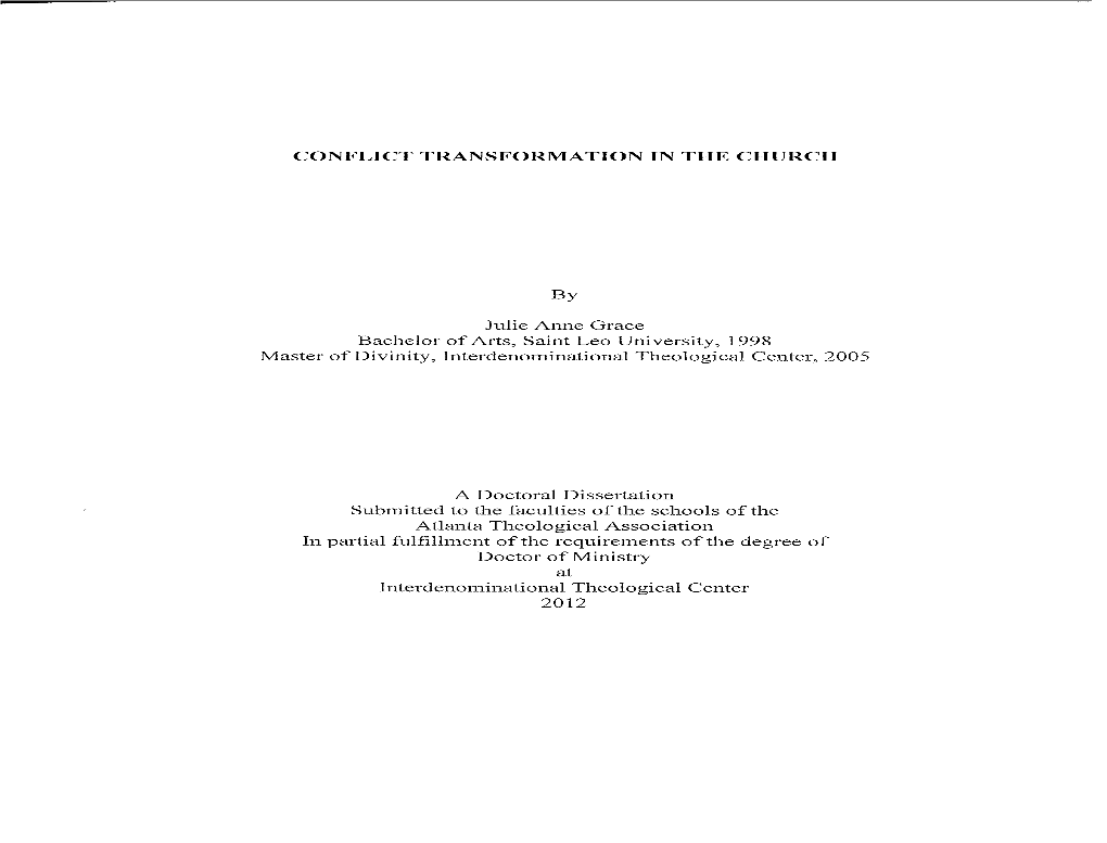 CONFLICT TRANSFORMATION in the CHURCH by Julie Anne Grace Bachelor of Arts, Saint Leo University, 1998 Master of Divinity, Inter